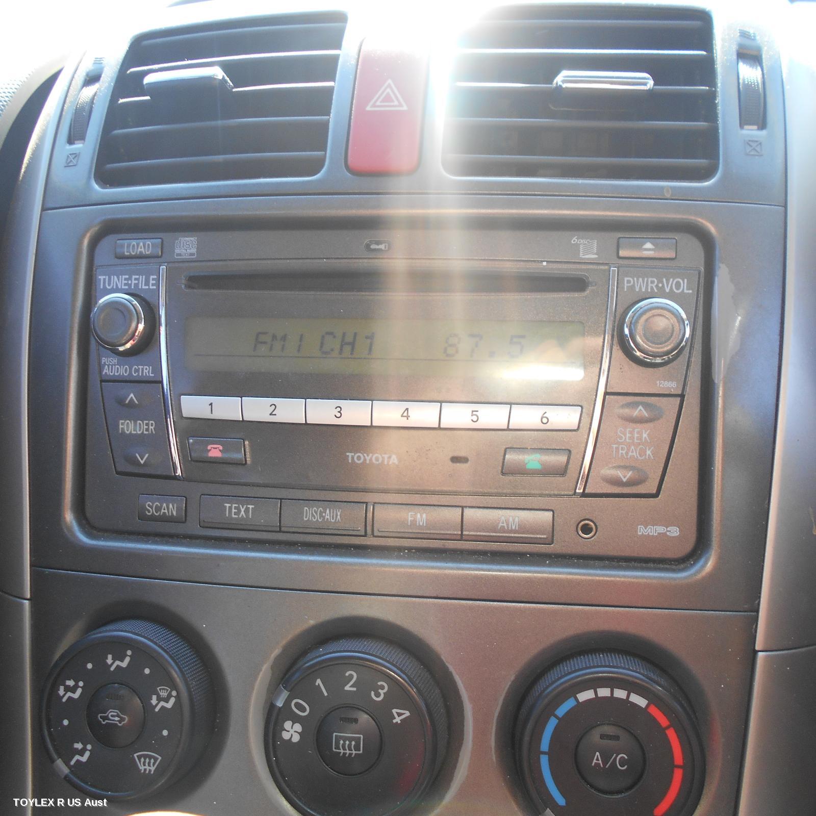 TOYOTA COROLLA 2007 Radio/Cd/Dvd/Sat/Tv RADIO/CD PLAYER, ZRE152/153R, CHROME BUTTON